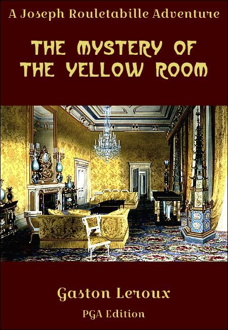 The Mystery of the Yellow Room