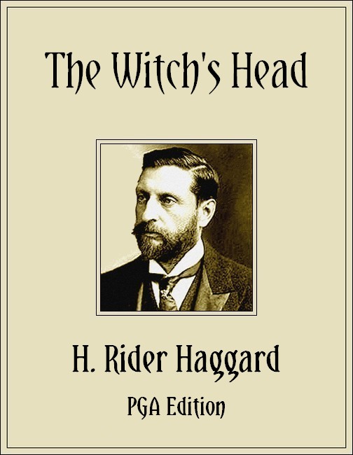 H. Rider Haggard - The Witch's Head