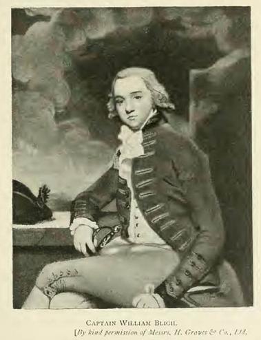 Captain William Bligh. (By kind permission of Messrs. H. Graves and Co., Ltd.)
